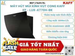 Máy Hút Mùi KAFF KF - LUX-AT70H-BK
